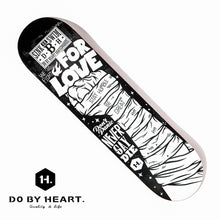 Skateboard sheet DO BY HEART 2017 summer fist board